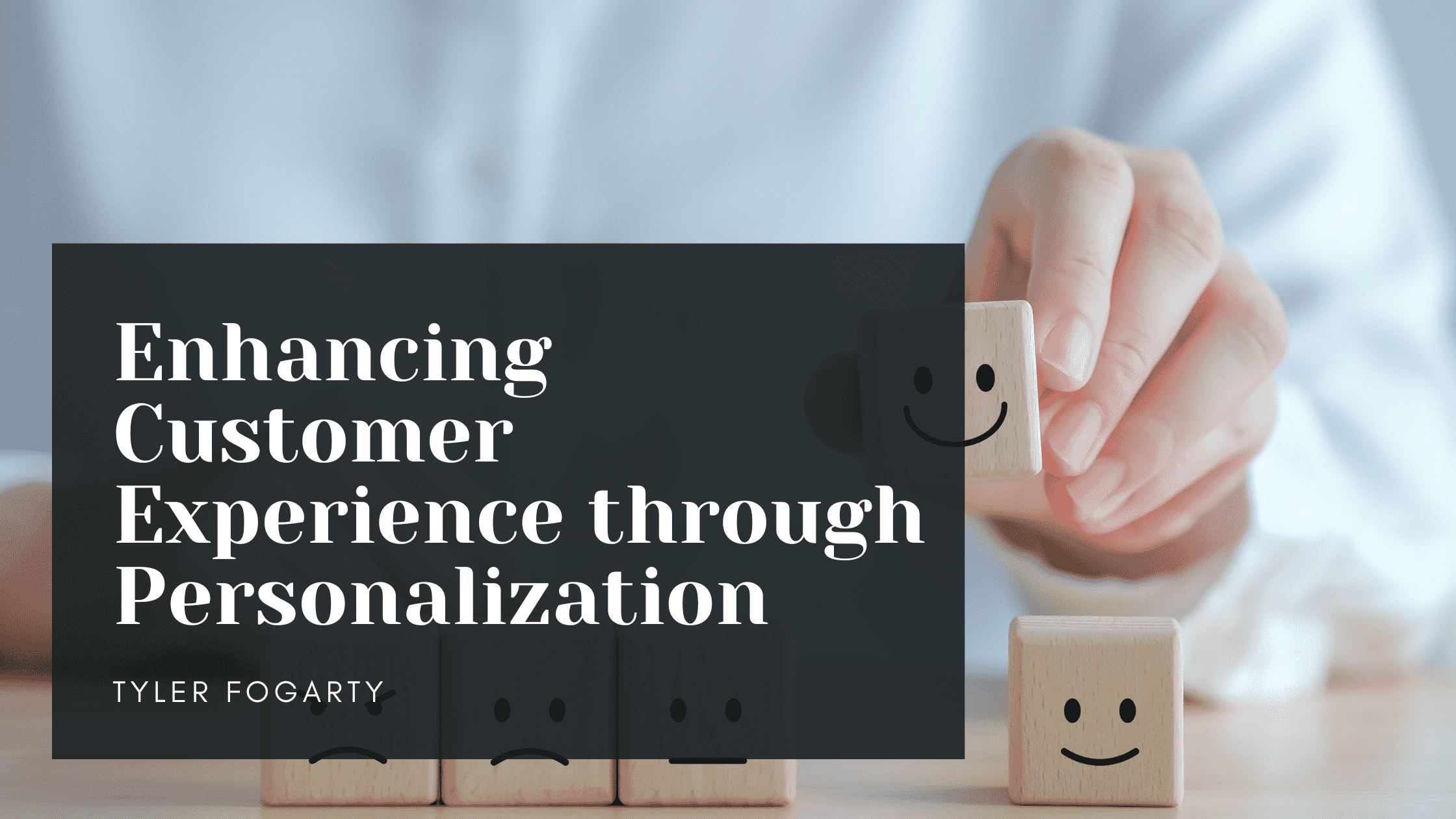 Enhancing Customer Experience through Personalization