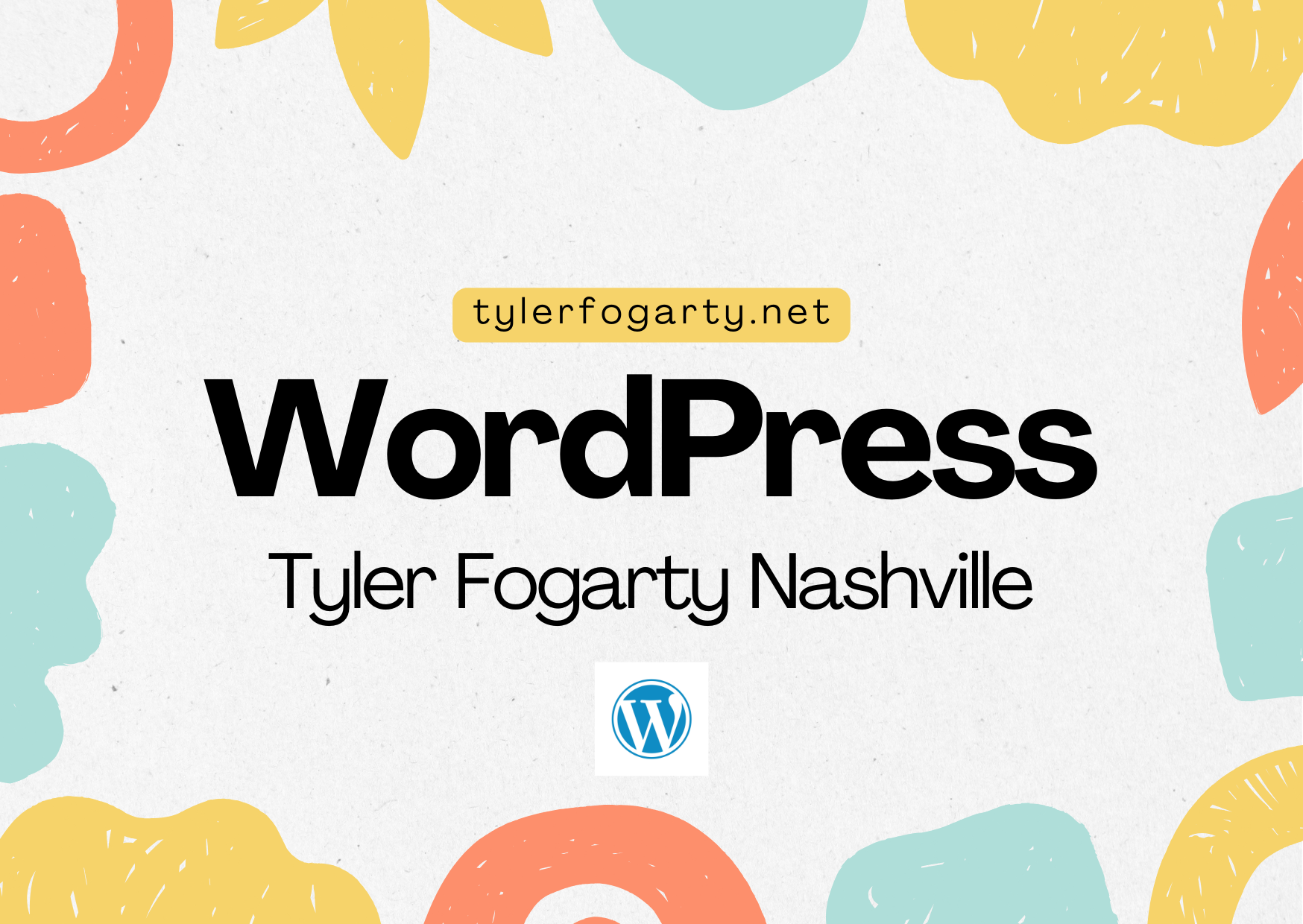 Tyler Fogarty Nashville WordPress
